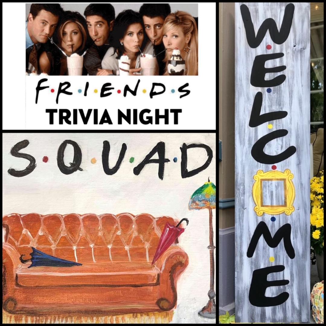 Join Us For The 'Friends’ Trivia & Painting Event!!!!